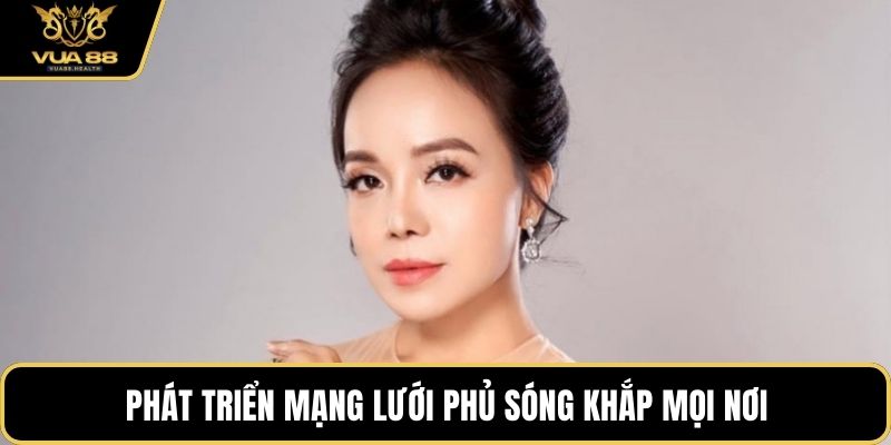 Phát triển mạng lưới phủ sóng khắp mọi nơi